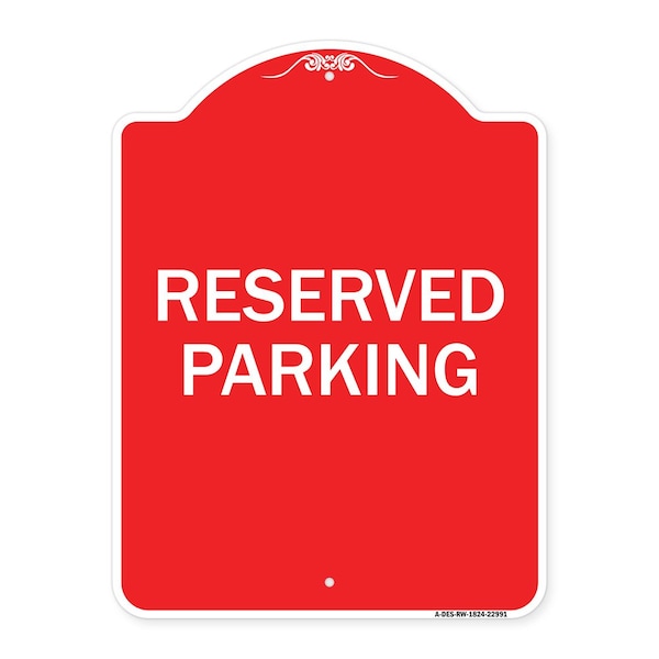 Signmission Designer Series Reserved Parking Bright Yellow, Red & White Aluminum Sign, 18" x 24", RW-1824-22991 A-DES-RW-1824-22991 - main